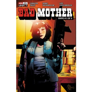 Bad Mother (2020) #1 VF/NM Mike Deodator Jr Cover AWA Studios Upshot