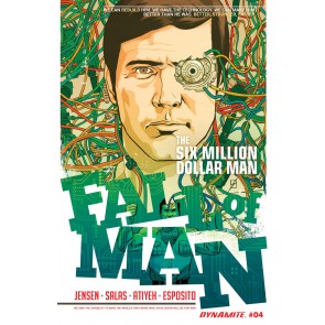Six Million Dollar Man: Fall Of Man (2016) #4 VF/NM Dynamite 