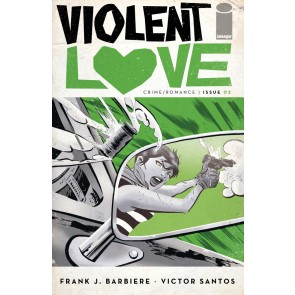 Violent Love (2016) #2 VF/NM Victor Santos Cover A Image Comics